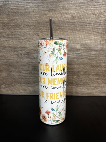 Laugh, Memories & Friendship Floral Sublimation Tumbler